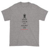 Keep Calm and Haunt On - white